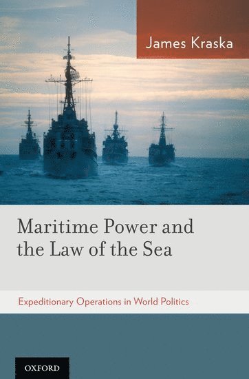 Maritime Power and the Law of the Sea: 1