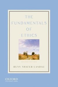 bokomslag The Fundamentals of Ethics