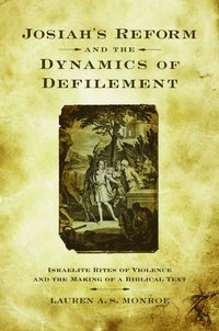 bokomslag Josiah's Reform and the Dynamics of Defilement