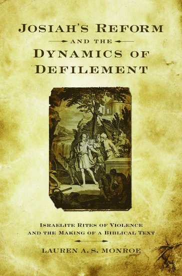 bokomslag Josiah's Reform and the Dynamics of Defilement