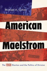 bokomslag American Maelstrom