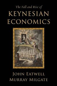 bokomslag The Fall and Rise of Keynesian Economics