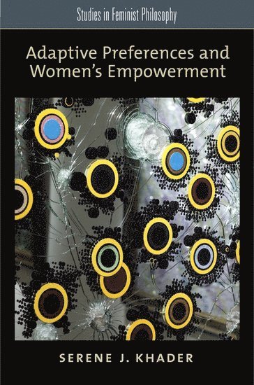 Adaptive Preferences and Women's Empowerment 1