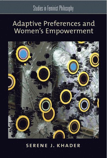 Adaptive Preferences and Women's Empowerment 1