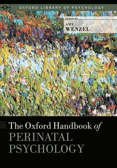 bokomslag The Oxford Handbook of Perinatal Psychology