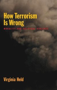 bokomslag How Terrorism is Wrong
