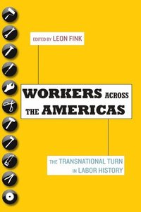 bokomslag Workers Across the Americas
