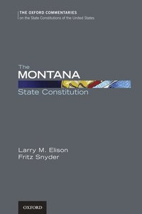 bokomslag The Montana State Constitution