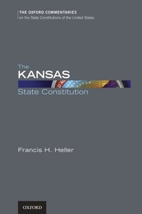 bokomslag The Kansas State Constitution