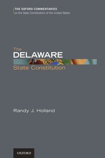 The Delaware State Constitution 1