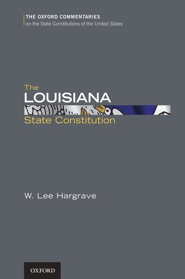 bokomslag Louisiana State Constitution