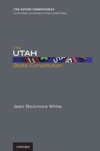 bokomslag The Utah State Constitution
