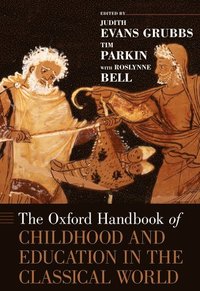 bokomslag The Oxford Handbook of Childhood and Education in the Classical World