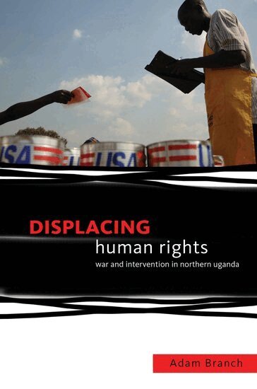 Adam Branch - Displacing Human Rights, Inbunden