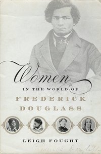 bokomslag Women in the World of Frederick Douglass
