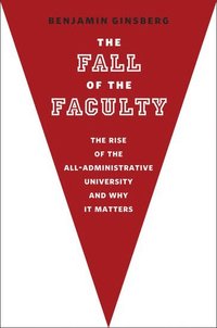 bokomslag The Fall of the Faculty