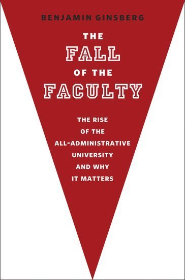 The Fall of the Faculty