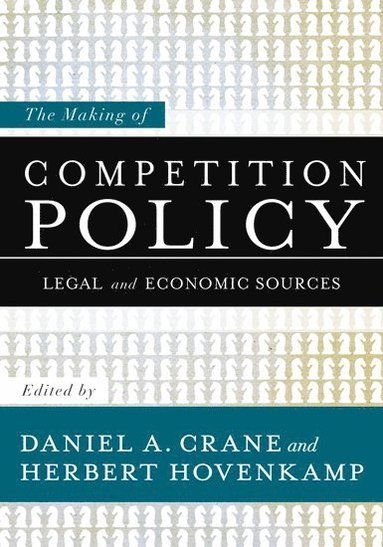 bokomslag The Making of Competition Policy