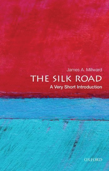 bokomslag The Silk Road: A Very Short Introduction