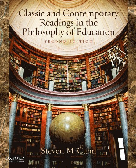Classic and Contemporary Readings in the Philosophy of Education 1