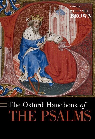 William P. Brown - The Oxford Handbook of the Psalms, Inbunden