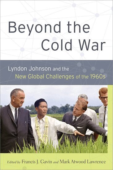 GAVIN, Francis J. Gavin, Mark Atwood Lawrence - Beyond the Cold War, Inbunden