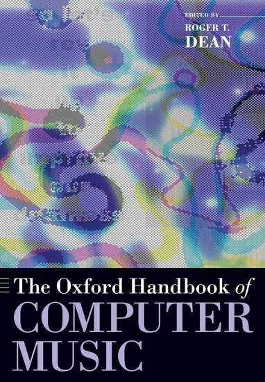 Roger T. Dean - The Oxford Handbook of Computer Music, Häftad