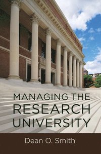 bokomslag Managing the Research University