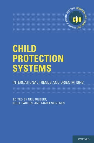 Neil Gilbert, Nigel Parton, Marit Skivenes - Child Protection Systems, Inbunden