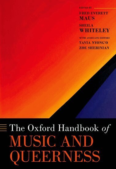 Fred Everett Maus, Sheila Whiteley, Tavia Nyong'o, Zoe Sherinian - The Oxford Handbook of Music and Queerness, Inbunden