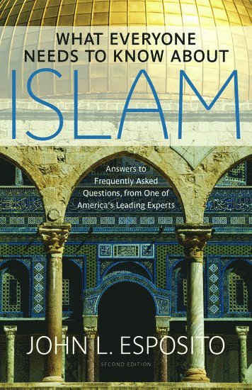 What Everyone Needs to Know about Islam 1