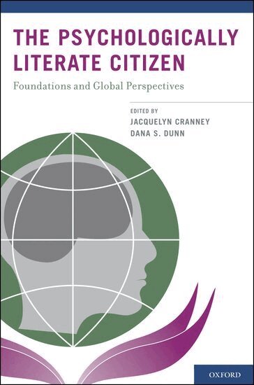 Dana Dunn, Jacquelyn Cranney - The Psychologically Literate Citizen, Inbunden