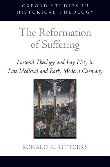 bokomslag The Reformation of Suffering