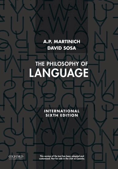 A.P. Martinich, David Sosa - The Philosophy of Language, Häftad