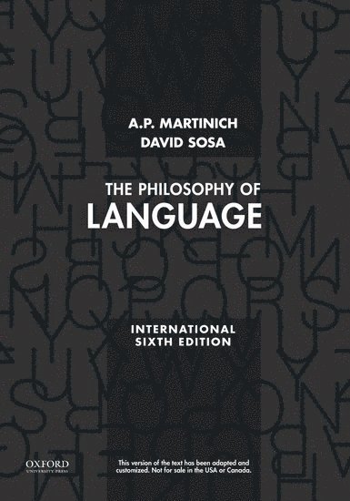 A.P. Martinich, David Sosa, University of Texas at Austin) Martinich, A.P. (Professor of Philosophy, Professor of Philosophy, University of Texas at Austin) Sosa, David (Professor of Philosophy, Professor of Philosophy, TBD - The Philosophy of Language, Häftad