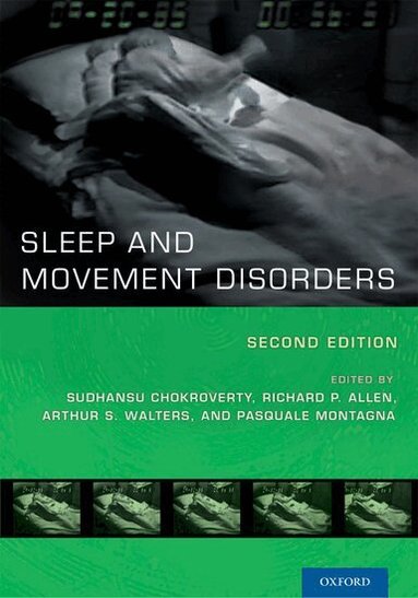 Sudhansu Chokroverty, Richard P. Allen, Arthur S. Walters, Pasquale Montagna - Sleep and Movement Disorders, Inbunden