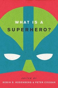 bokomslag What is a Superhero?