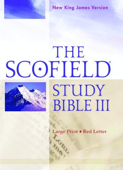 The Scofield Study Bible III, NKJV, Large Print Edition 1