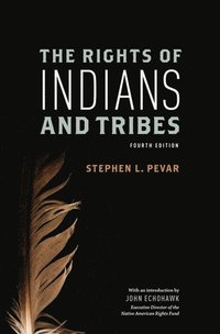 bokomslag Rights of Indians and Tribes