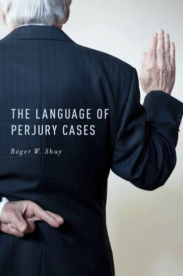 Roger W. Shuy - The Language of Perjury Cases, Inbunden