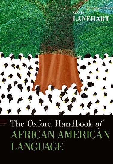 The Oxford Handbook of African American Language 1