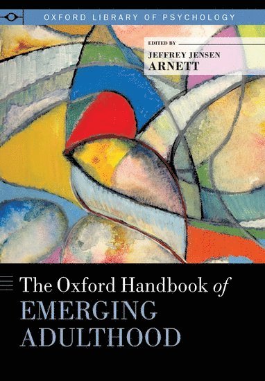 bokomslag The Oxford Handbook of Emerging Adulthood