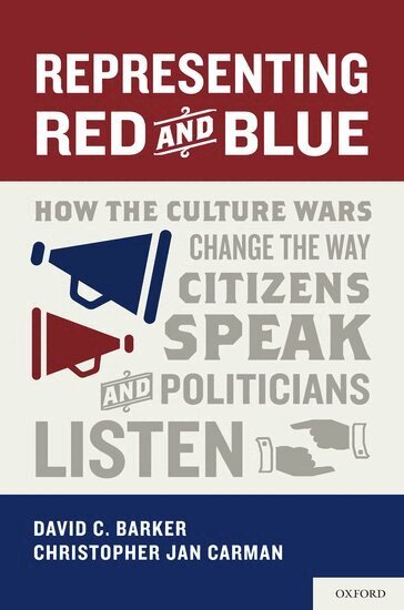 David C. Barker, Christopher Jan Carman - Representing Red and Blue, Inbunden