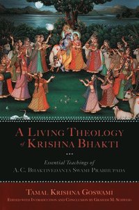 bokomslag A Living Theology of Krishna Bhakti