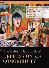bokomslag The Oxford Handbook of Depression and Comorbidity