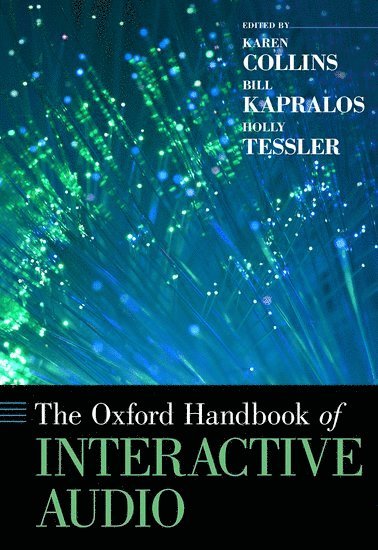 The Oxford Handbook of Interactive Audio 1