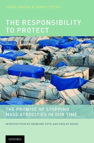 Jared Genser, Irwin Cotler, Desmond Tutu, Václav Havel - The Responsibility to Protect, Inbunden