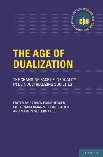 EMMENEGGER, Emmenegger, Patrick Emmenegger, Silja Häusermann, Bruno Palier, Martin Seeleib-Kaiser - The Age of Dualization, Inbunden