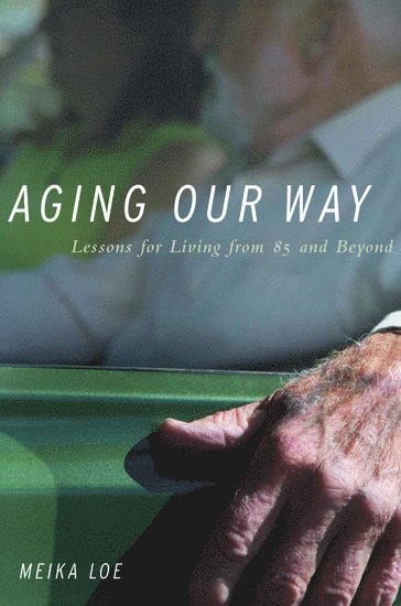 Aging Our Way 1
