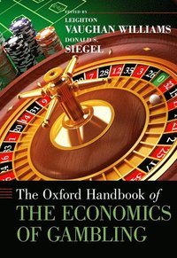 bokomslag The Oxford Handbook of the Economics of Gambling